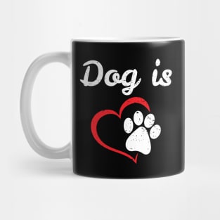 Dog is Love, Animal Lover Mug